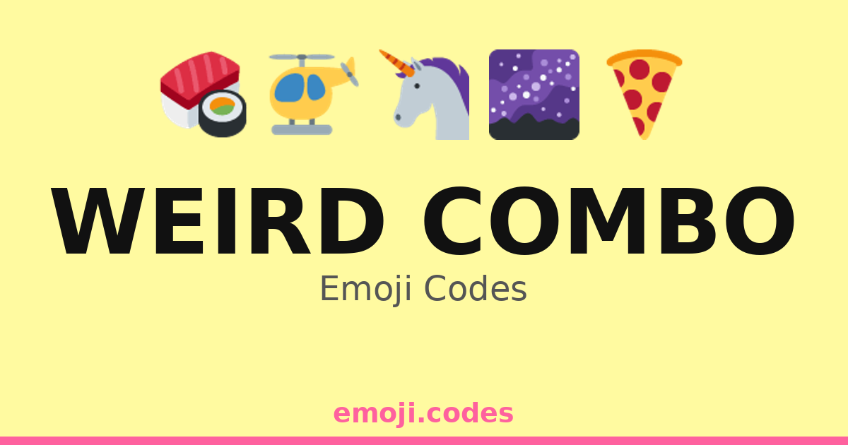 Weird Combo Emoji Codes ๐๐ฆ๐ญ๐ค โ 141 Combinations to Copy & Paste