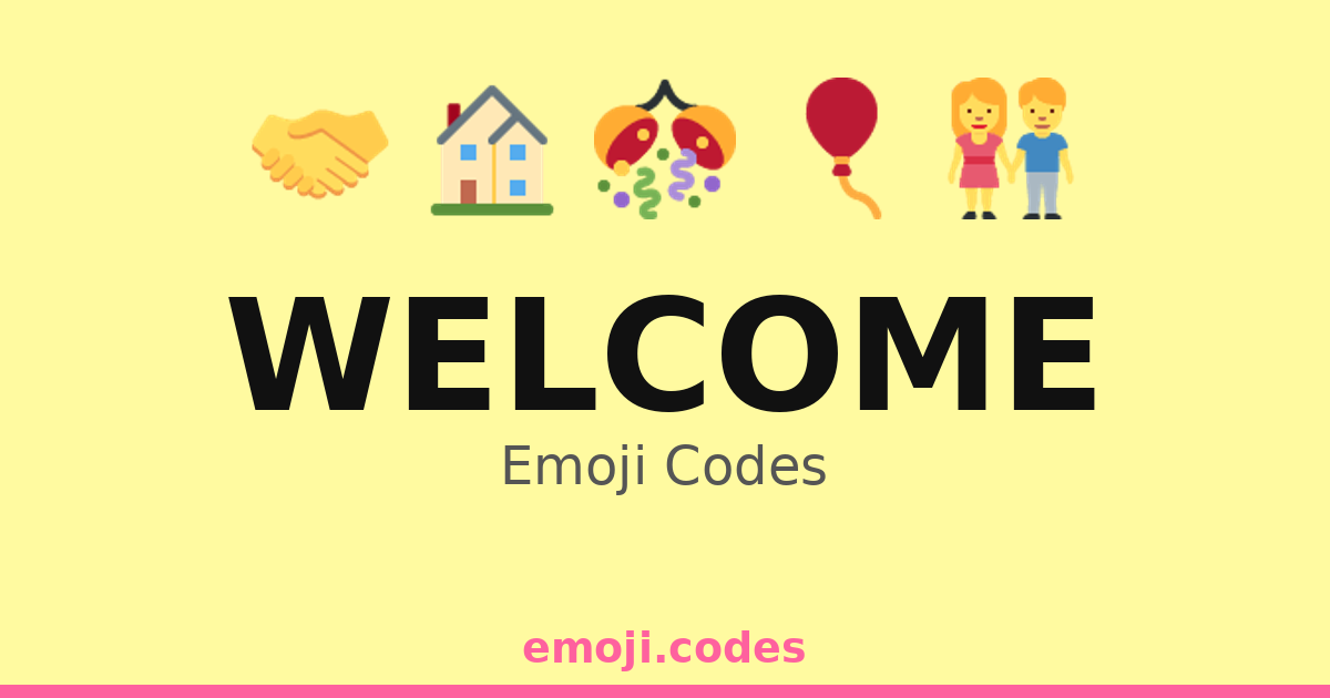 Welcome Emoji Codes π
π΄ποΈ β 185 Combinations to Copy & Paste