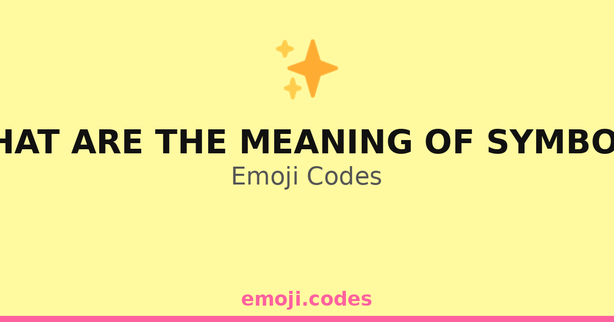 What Are The Meaning Of Symbols Emoji Codes 🌀🗺️ — 105 Combinations to ...