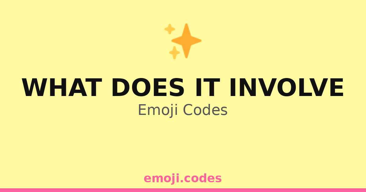 Involve Code What Does It Involve Emoji Codes 🌄👣 — 219 Combinations to Copy & Paste