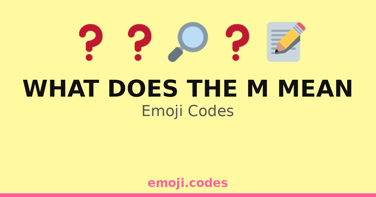 What Does The M Mean Emoji Codes 🅼 — 95 Combinations to Copy & Paste