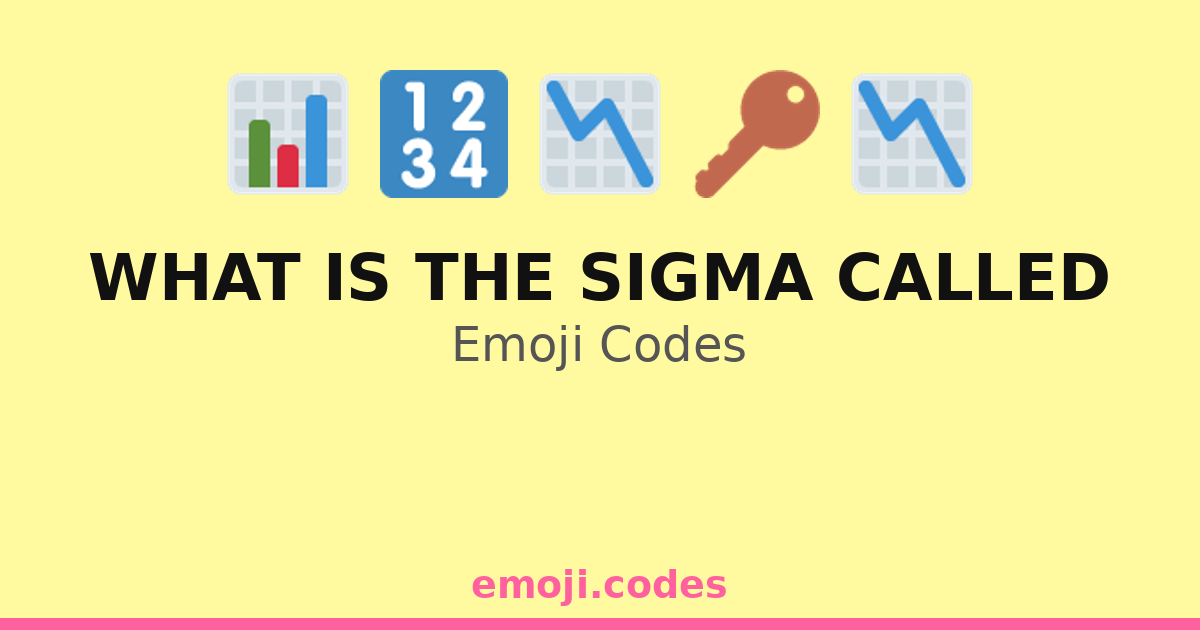 Sigma Image Code What Is The Sigma Called Emoji Codes Σ — 133 Combinations to Copy & Paste