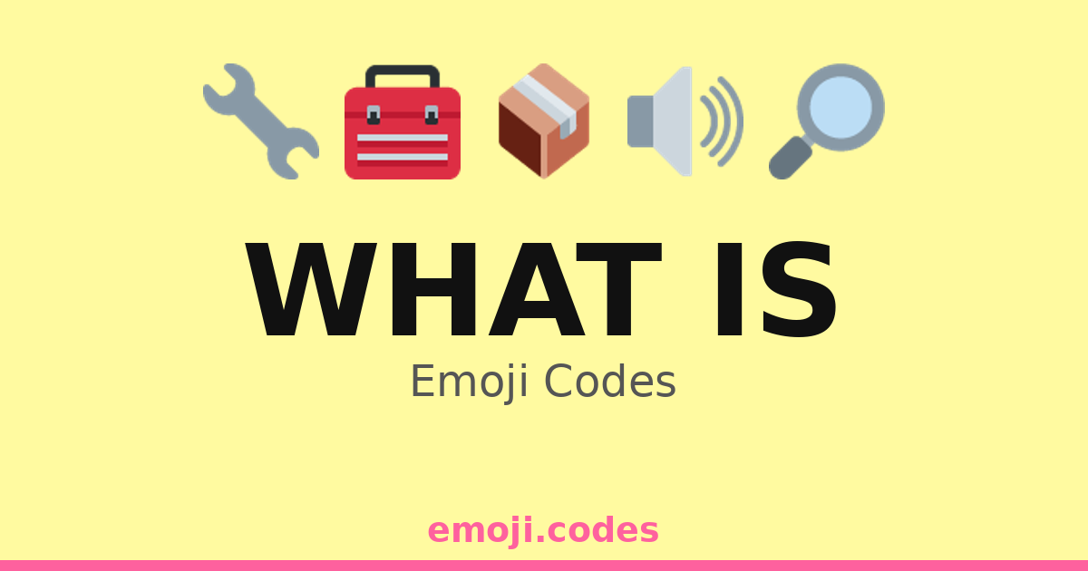 What Is Emoji Codes 🏗️ — 307 Combinations to Copy & Paste
