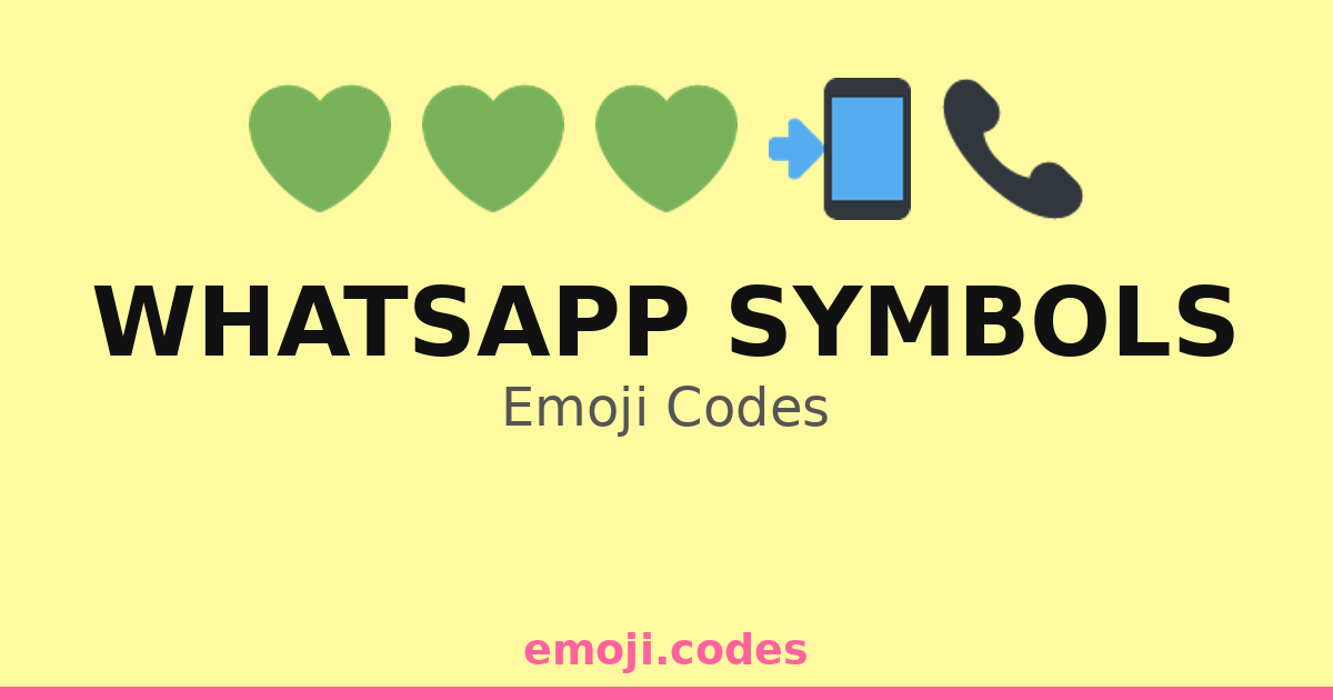 Whatsapp Symbols Emoji Codes 👤📱💬🌐 — 241 Combinations to Copy & Paste