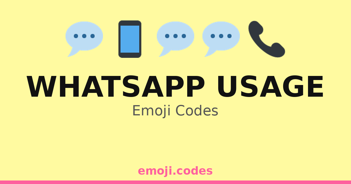Whatsapp Usage Emoji Codes 👥📲💬💻 — 43 Combinations to Copy & Paste