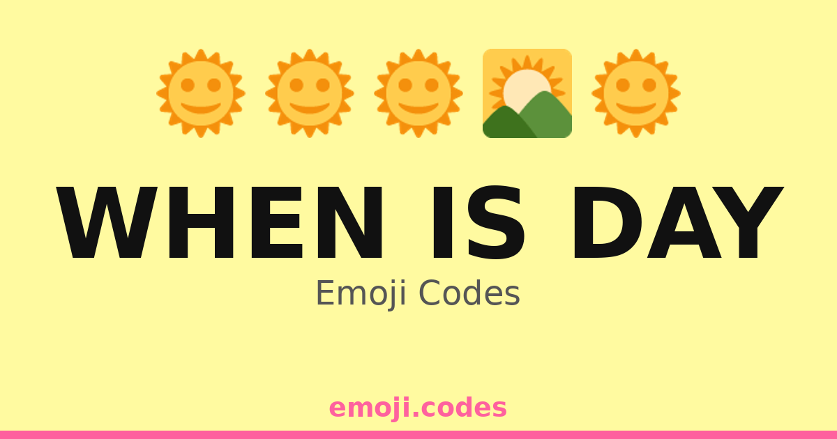 When Is Day Emoji Codes 📆 — 359 Combinations to Copy & Paste