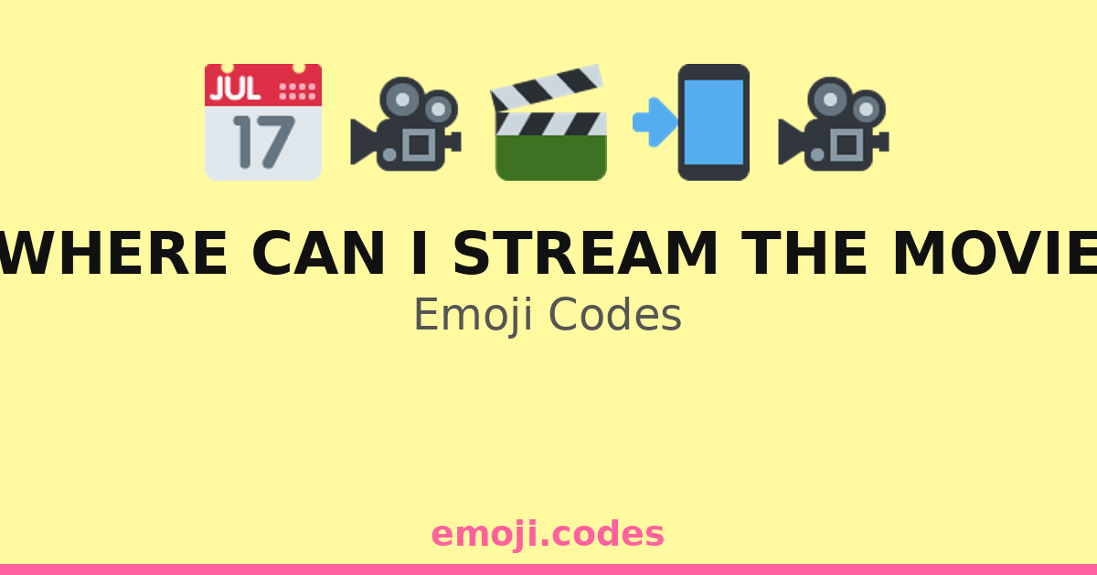 Where Can I Stream The Movie Emoji Codes ๐๐ฅ๐บ๐๏ธ โ 242 Combinations to ...