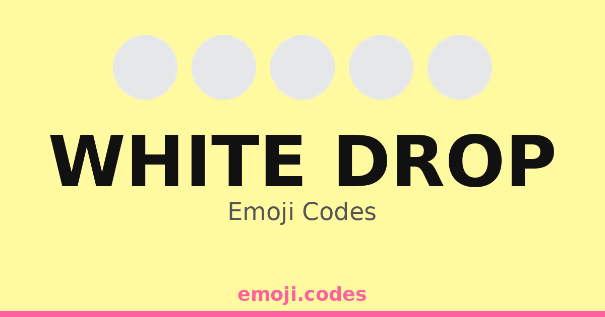 Drop Letters Code White Drop Emoji Codes 💧🌼🌹 — 19 Combinations to Copy & Paste