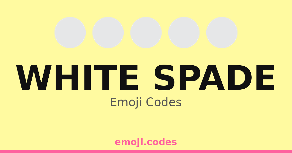 White Spade Emoji Codes ⚪♠ — 42 Combinations to Copy & Paste