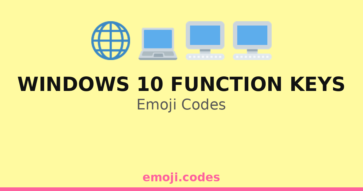Windows 10 Function Keys Emoji Codes 🌐🖥️🔎 — 112 Combinations to Copy ...