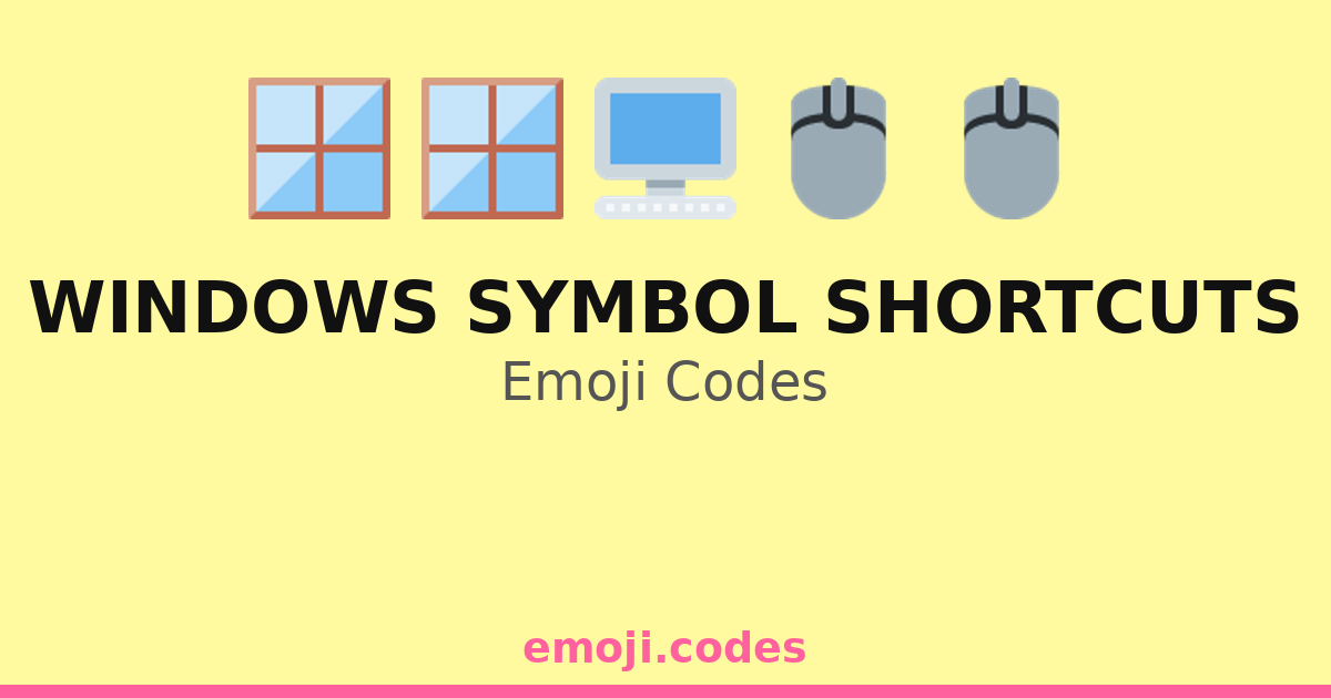 Windows Symbol Shortcuts Emoji Codes 🖥️📁📋 — 263 Combinations to Copy ...