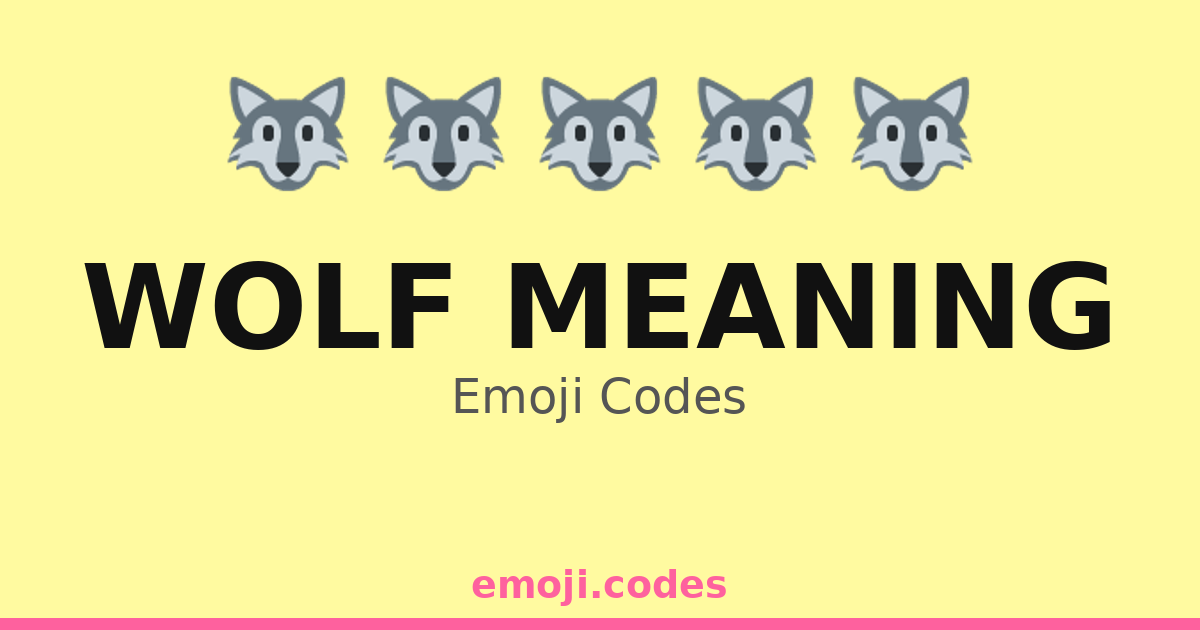 Wolf Meaning Emoji Codes ๐บ๐ โ 230 Combinations to Copy & Paste