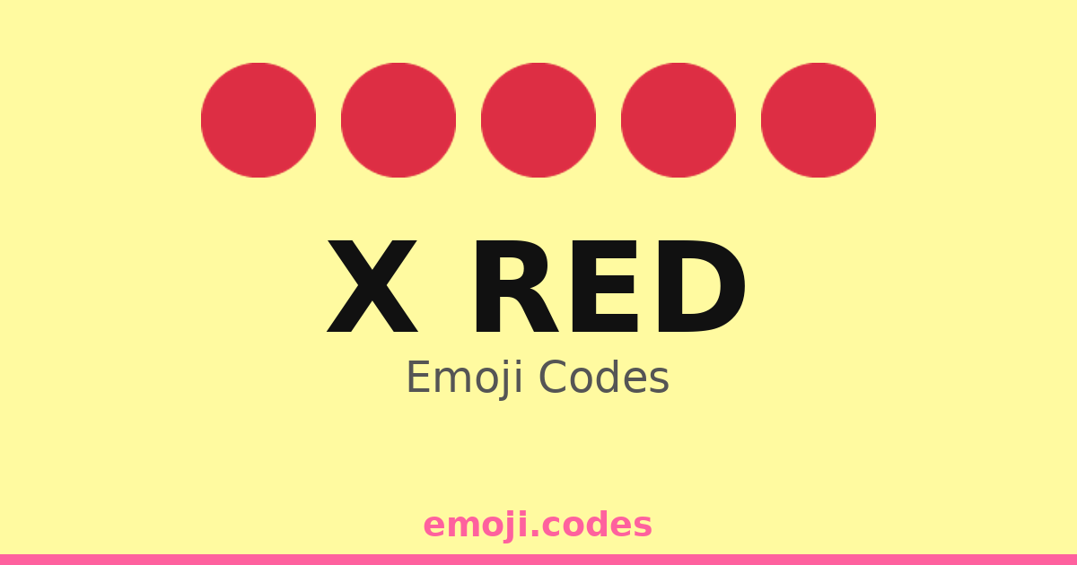 X Red Emoji Codes 🔴🌄 — 10 Combinations to Copy & Paste