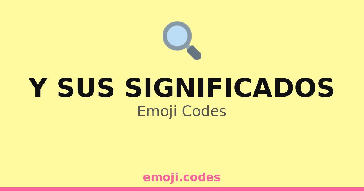 Y Sus Significados Emoji Codes 🔍🧩💡🗝️ — 298 Combinations to Copy & Paste