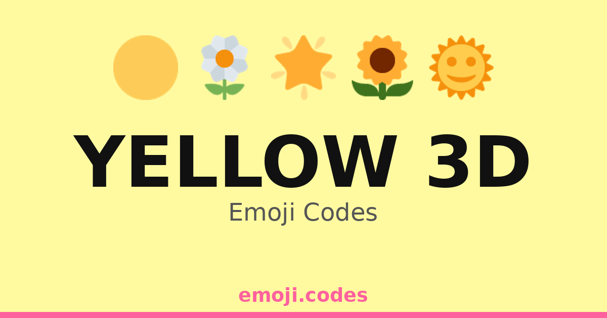 Yellow 3d Emoji Codes πππ‘π» β 37 Combinations to Copy & Paste