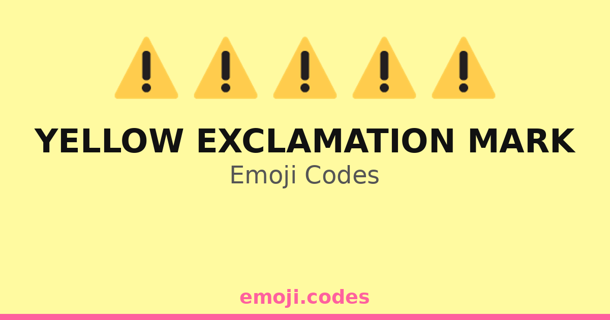 Yellow Exclamation Mark Emoji Codes β οΈππ» β 283 Combinations to Copy & Paste