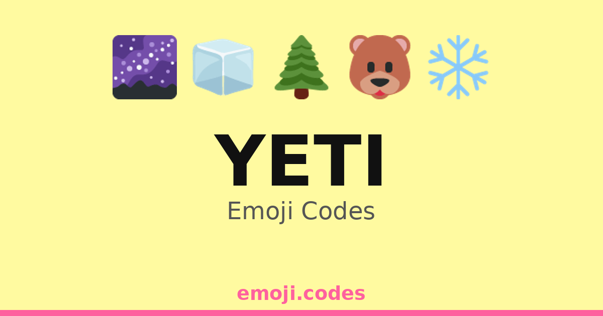 Yeti Emoji Codes 🌌🐾🏔️ — 280 Combinations to Copy & Paste