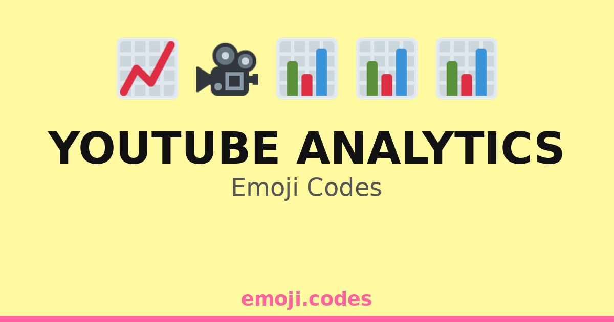 Youtube Analytics Emoji Codes 🎥📈👀 — 134 Combinations to Copy & Paste