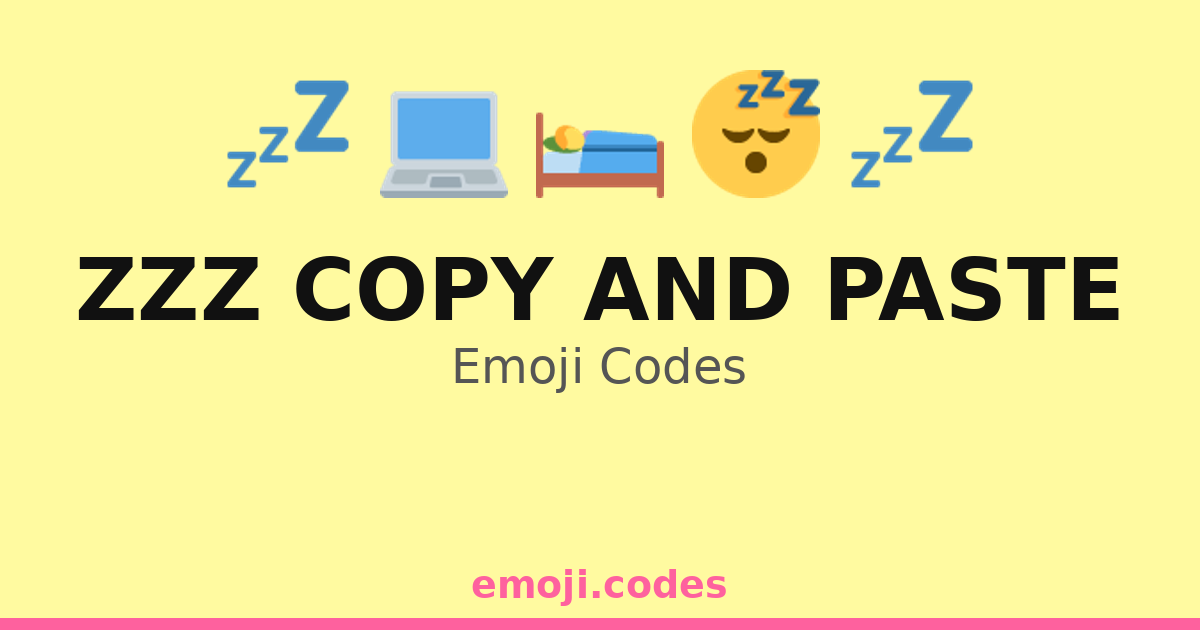 Zzz Copy And Paste Emoji Codes 💤🌌⭐ — 499 Combinations to Copy & Paste