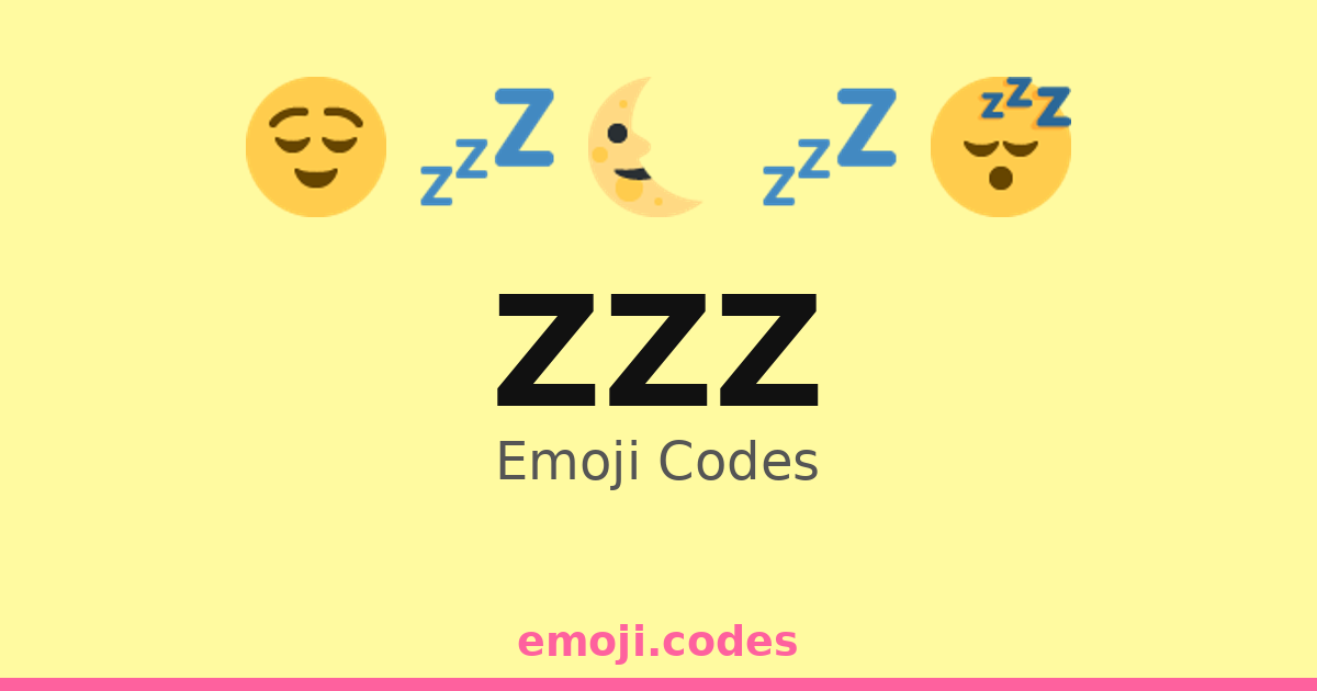 Zzz Emoji Codes ππ€π β 34 Combinations to Copy & Paste